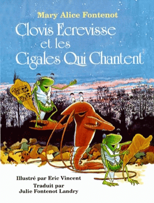 Clovis Ecrevisse et les Cigales Qui Chantent - Click to enlarge picture.