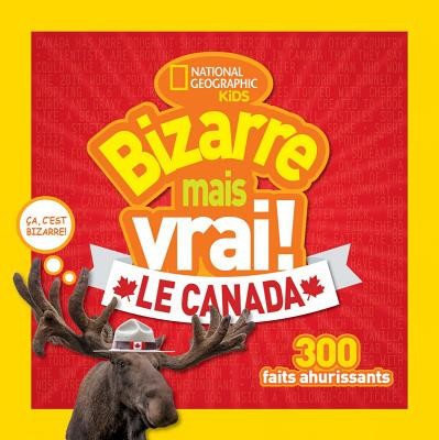 Bizarre mais vrai! Le Canada - Click to enlarge picture.