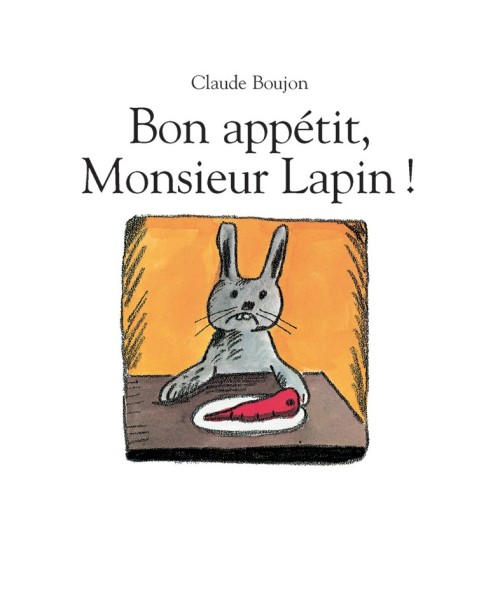 Bon appétit, Monsieur Lapin ! - Click to enlarge picture.